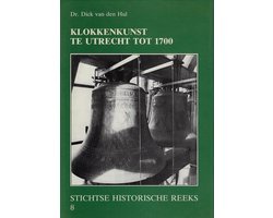 Klokkenkunst te Utrecht tot 1700