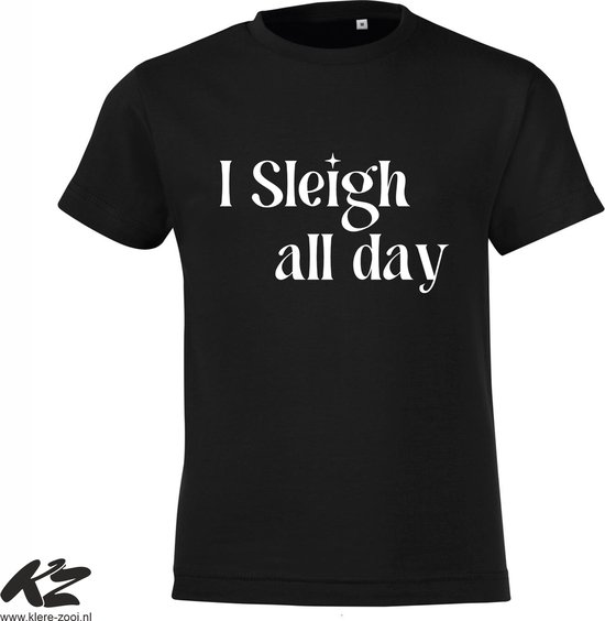 Klere-Zooi - Sleigh All Day - Kids T-Shirt - 152 (12/13 jaar)