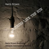 Gavin Bryars Ensemble - Nothing Like The Sun (CD)
