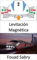 Tecnologías Emergentes En El Transporte [Spanish] 18 - Levitación Magnética