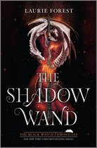 The Black Witch Chronicles 3 - The Shadow Wand