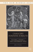 The New Middle Ages - Chaucer's Feminine Subjects