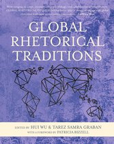Lauer Series in Rhetoric and Composition - Global Rhetorical Traditions