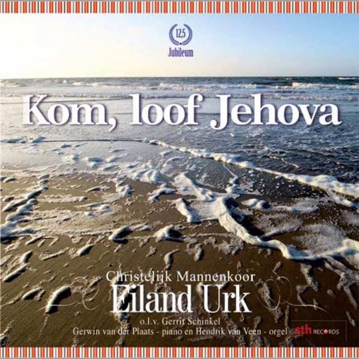 Kom, loof Jehova 125 jaar jubileum Christelijk Mannenkoor Eiland Urk