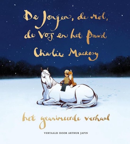 Boek: De jongen, de mol, de vos en het paard - het geanimeerde verhaal, geschreven door Charlie Mackesy