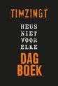 foto van Heus niet voor elke dagboek