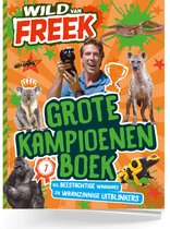 Freek Vonk - Wild van Freek Grote Kampioenenboek