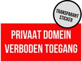 Pictogram/ sticker *Transparant* | 30 x 15 cm | "Privaat domein - Verboden toegang" | Privé eigendom | Ongewenst bezoek | Geen toegang | Uitrit vrijlaten | 2 stuks