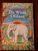 Sprookjes uit Azië. De witte olifant