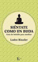 Sabiduría perenne - Siéntate como un Buda