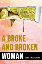 A Broke and Broken Woman
