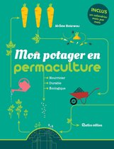 Les nouvelles approches du jardin - Mon potager en permaculture