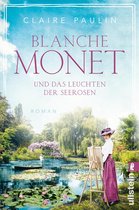 Ikonen ihrer Zeit 6 - Blanche Monet und das Leuchten der Seerosen
