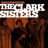 The Clark Sisters - Beginnings (CD)