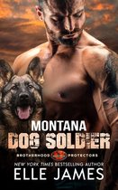 Brotherhood Protectors 6 - Montana Dog Soldier