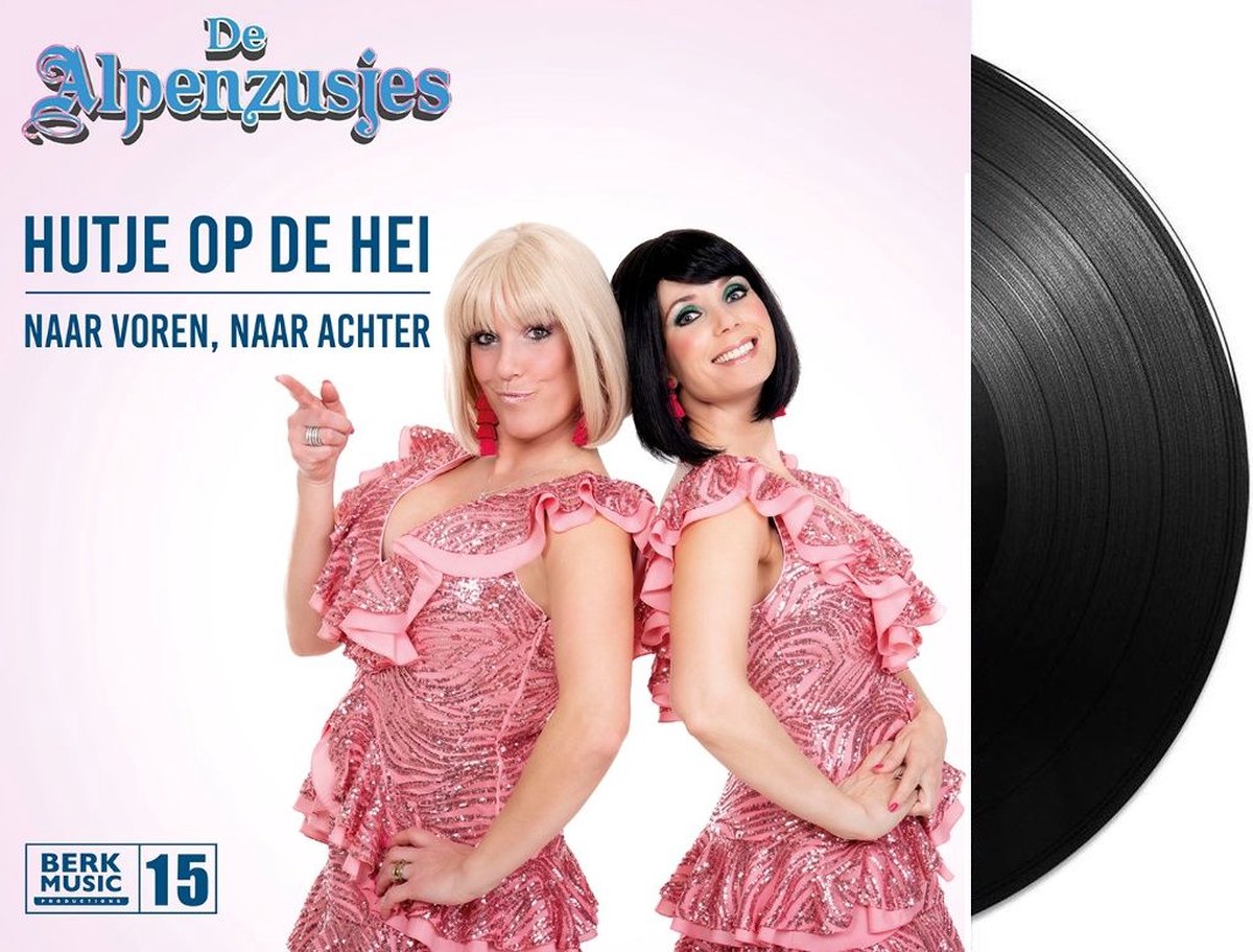 De Alpenzusjes - Hutje Op De Hei / Naar Voren, Naar Achter - Vinyl Single,  De... | bol.com
