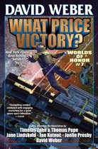 Honor Harrington - Worlds of Honor 7 - What Price Victory?