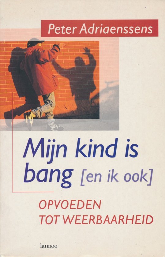 Omslag van Mijn Kind Is Bang En Ik Ook door Peter Adriaenssens