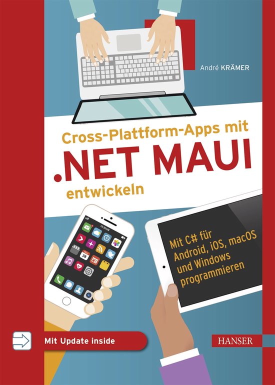 Cross-Plattform-Apps mit .NET MAUI entwickeln (ebook), André Krämer ...