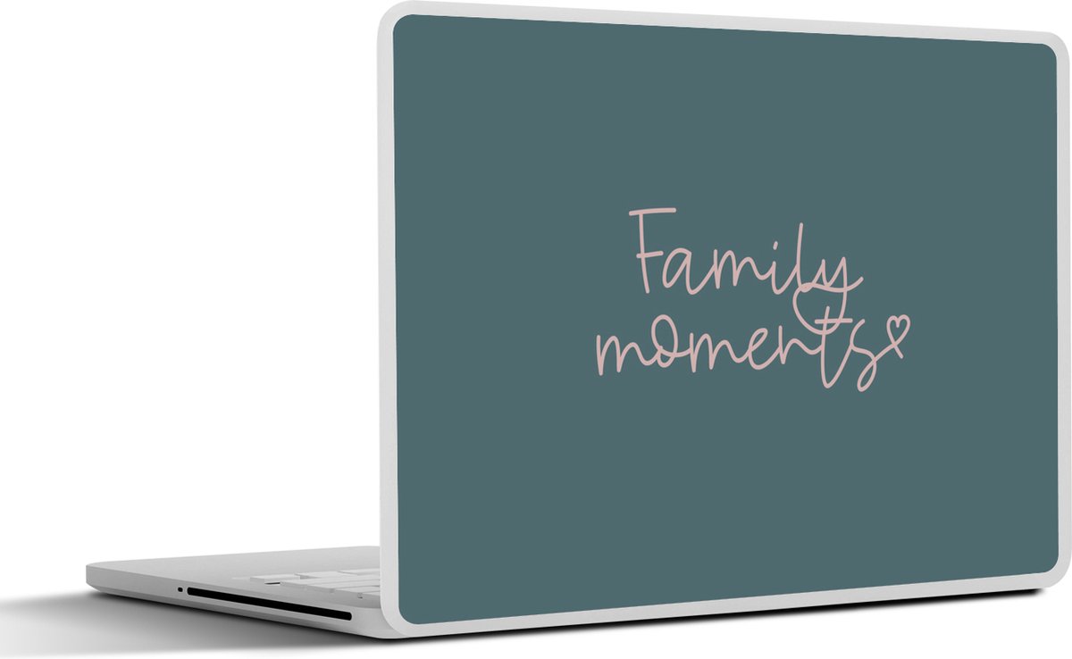 Laptop sticker - 13.3 inch - Quotes - Spreuken - Family moments - 31x22,5cm - Laptopstickers - Laptop skin - Cover