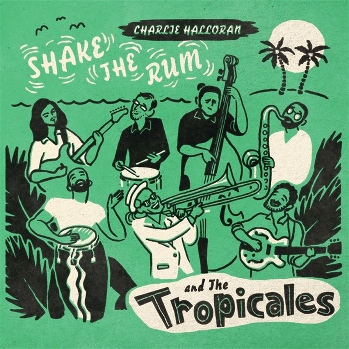 Charlie & The Tropicales - Shake The Rum (LP) (Limited Edition) (Coloured Vinyl)