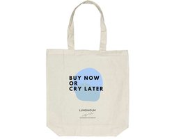 Lundholm tote bag katoen cotton - katoenen tas met quote shopper ecru tekst ''buy now or cry later'' - 100% cotton - zeer sterk | Lundholm Nora collectie