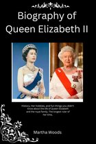 Biography of Queen Elizabeth II :