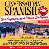Conversational Spanish For Beginners And Travel Dialogues Volume IV