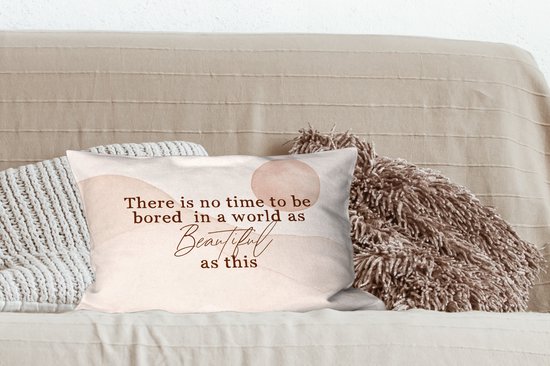 Sierkussens - Kussentjes Woonkamer - 50x30 cm - Spreuken - Quotes - There is no time to be bored in a world as beautiful as this - Reizen