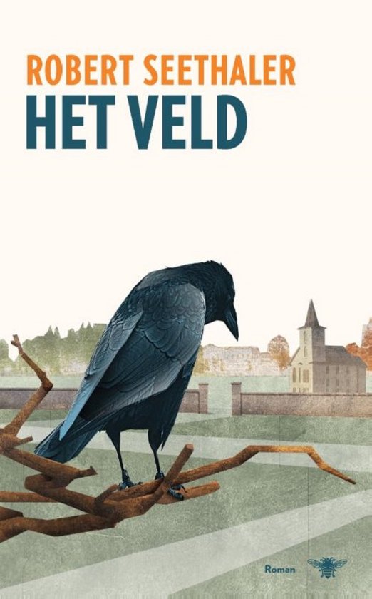 Boek "Het Veld" van Robert Seethaler met een raaf op de voorgrond en een kerk op de achtergrond.