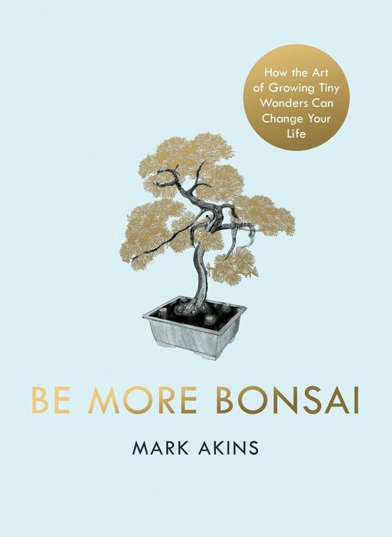 Be More Bonsai - cover