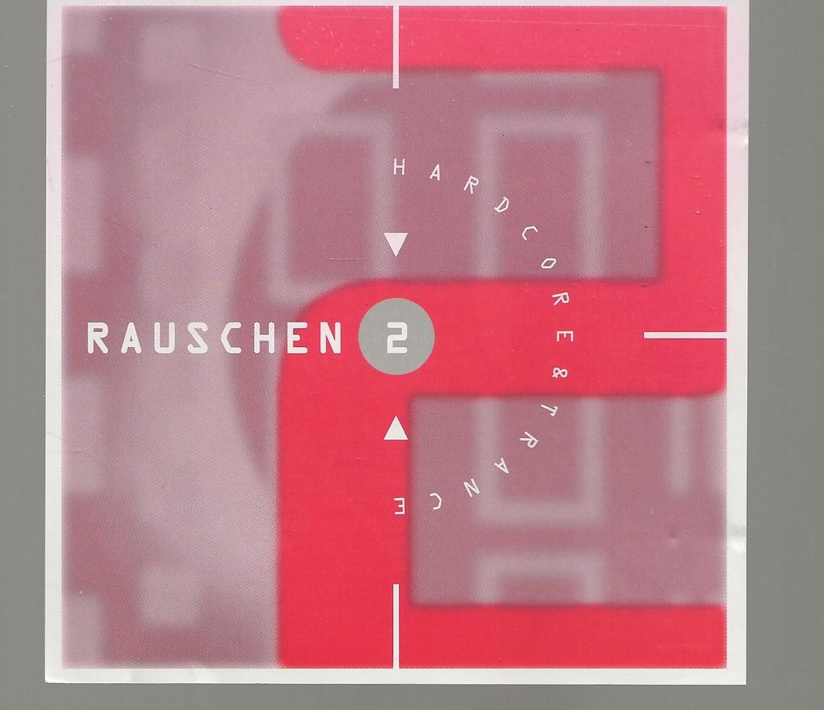 RAUSCHEN 2 HARDCORE TRANCE