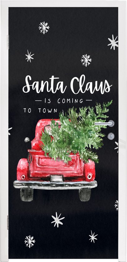 Deursticker Spreuken - Kerstman - Quotes - Santa Claus is coming to town - Auto - 85x215 cm - Deurposter