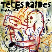 Tetes Raides - Bing Bang Boum (CD)