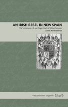 Latin American Originals - An Irish Rebel in New Spain