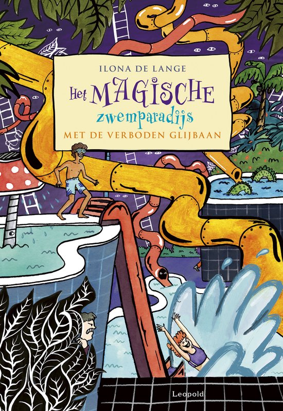 Het magische zwemparadijs met de verboden glijbaan - cover