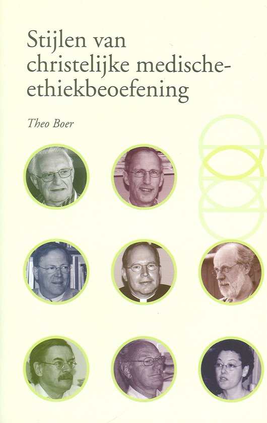 Cover van het boek 'Stijlen van christelijke medische-ethiekbeoefening / druk 1' van T. Boer