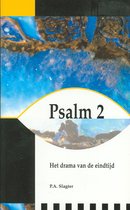 Psalm 2 - Het drama van de eindtijd