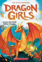 Dragon Girls 1 - Azmina the Gold Glitter Dragon (Dragon Girls #1)