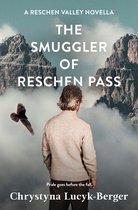Reschen Valley - The Smuggler of Reschen Pass