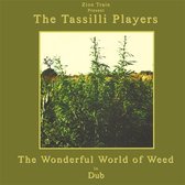 Zion Train Presents Tassilli Players - Wonderful World Of Weed In Dub (LP)