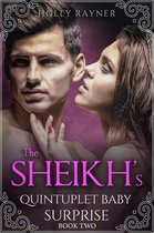 The Sheikh's Quintuplet Baby Surprise 2 - The Sheikh's Quintuplet Baby Surprise (Book Two)