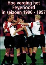 Hoe verging het Feyenoord in seizoen 1996-1997