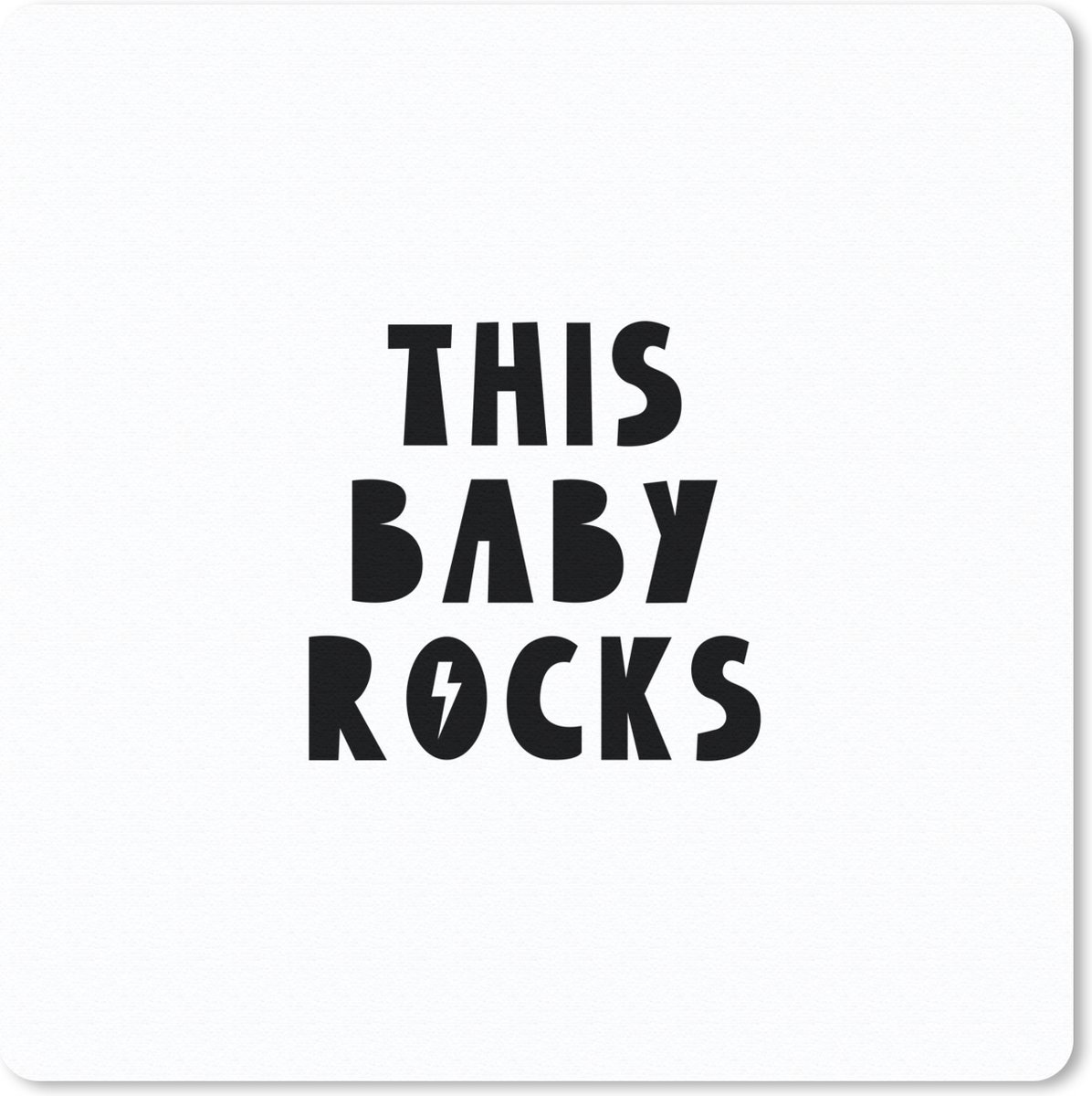 Muismat 20x20 cm - Mousepad Quotes - This baby rocks - Baby - Kinderen - Spreuken - Muismatten