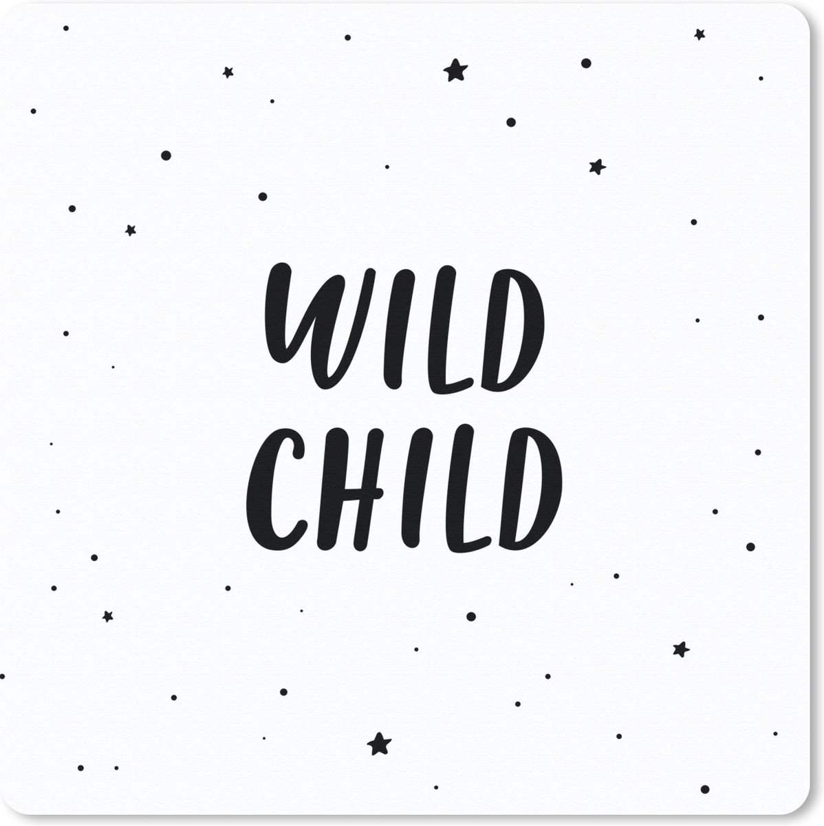 Muismat 30x30 cm - Mousepad Quotes - Wild child - Baby - Kinderen - Tekst - Muismatten