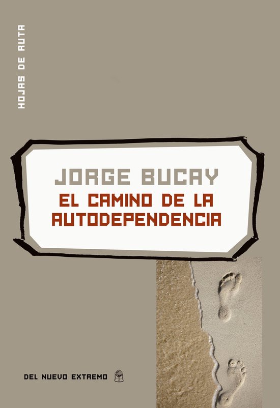 El camino de la autodependencia (ebook), Jorge Bucay | 9789876093941 ...