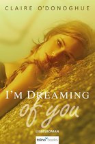 I´M DREAMING of You (Erotischer Liebesroman)