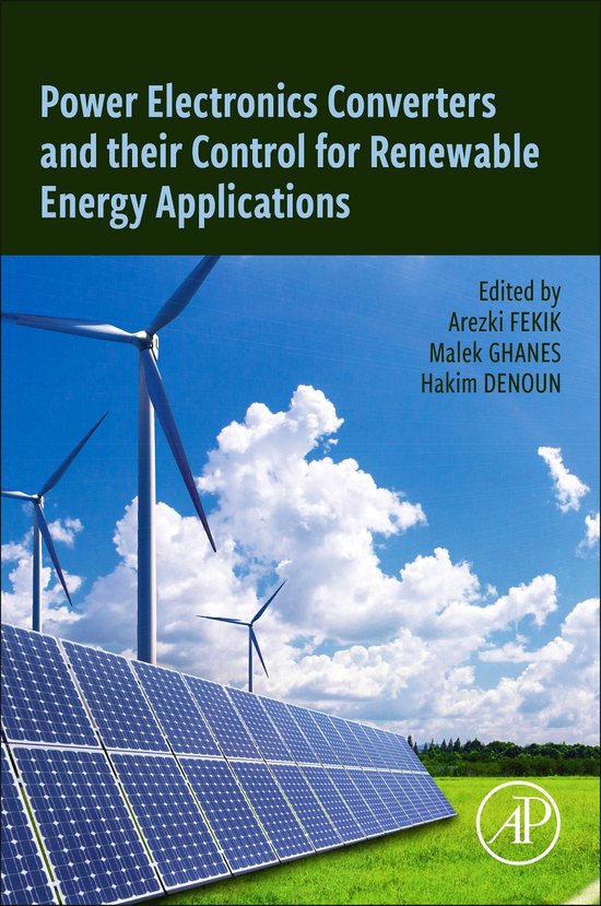 Power Electronics Converters and their Control for Renewable Energy