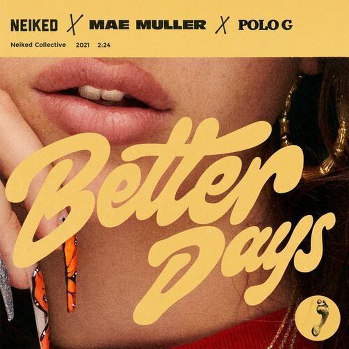 Mae Muller & Polo G Neiked - Better Days