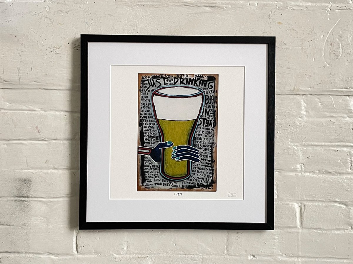 JUST DRINKING BEER INSTEAD - Limited Edt. Art Print - Frank Willems